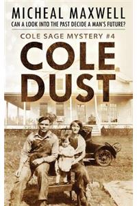 Cole Dust