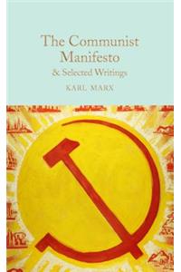The Communist Manifesto & Selected Writings