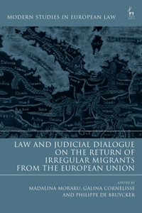 Law and Judicial Dialogue on the Return of Irregular Migrants from the European Union
