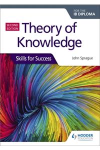 Theory of Knowledge for the IB Diploma: Skills for Success Second Edition