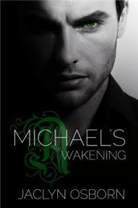 Michael's Awakening