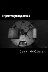 Grip Strength Dynamics: Achieving Peak Performance