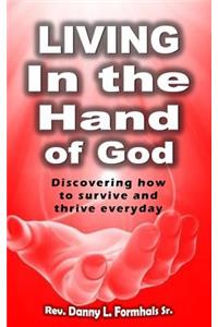 Living in the Hand of God