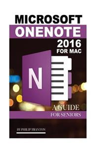 Microsoft Onenote 2016 for Mac: An Guide for Seniors