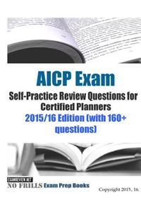 AICP Exam Self-Practice Review Questions for Certified Planners