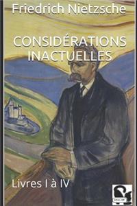 Considérations Inactuelles