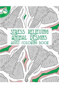 Stress Relieving Animal Designs Adult Coloring Book