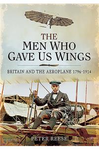 The Men Who Gave Us Wings