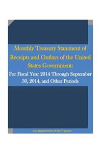 Monthly Treasury Statement of Receipts and Outlays of the United States Government
