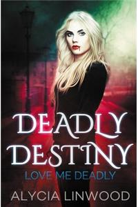 Love Me Deadly