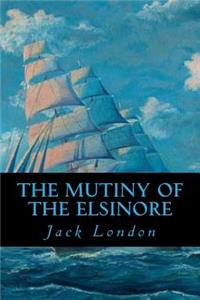 The Mutiny of the Elsinore