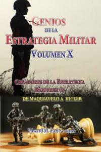 Genios de La Estrategia Militar, Volumen X
