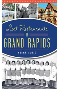 Lost Restaurants of Grand Rapids