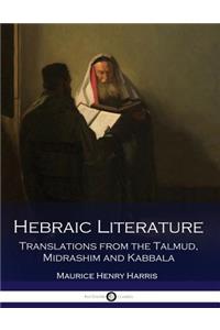 Hebraic Literature; Translations From the Talmud, Midrashim and Kabbala