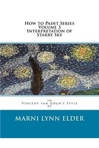 How to Paint Series Volume 3 Interpretation of Starry Sky
