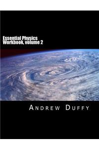 Essential Physics Workbook, volume 2