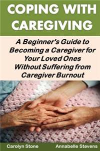 Coping With Caregiving