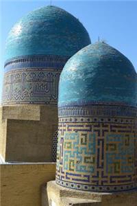 Domes of Mosque in Samarkand Uzbekistan Journal