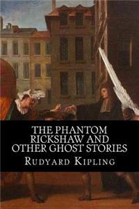 Phantom Rickshaw and Other Ghost Stories