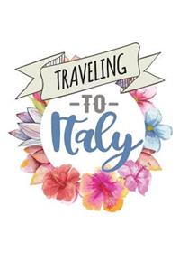 Traveling To Italy: Blank Trip Planner & Organizer