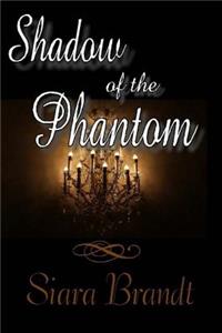 Shadow of the Phantom