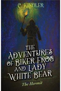 The Adventures of Biker Frog and Lady White Bear