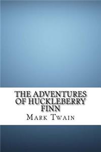 The Adventures of Huckleberry Finn