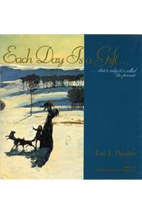 Each Day Is a Gift