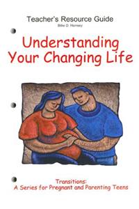Understanding Your Changing Life