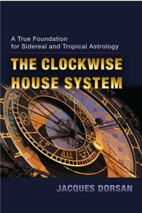 Clockwise House System