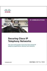 Securing Cisco IP Telephony Networks