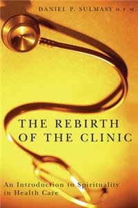 Rebirth of the Clinic