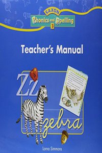 Saxon Phonics & Spelling 3: Teacher's Manual 2006
