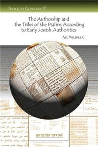 Authorship and the Titles of the Psalms According to Early Jewish Authorities