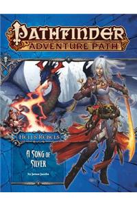 Pathfinder Adventure Path: Hell's Rebels Part 4 - A Song of Silver: A Song of Silver