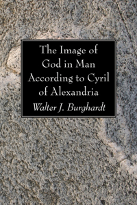 Image of God in Man According to Cyril of Alexandria