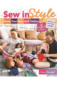 Sew in Style - Make Your Own Doll Clothes