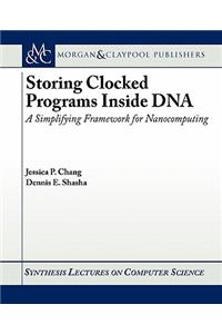 Storing Clocked Programs Inside DNA