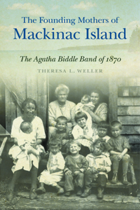 Founding Mothers of Mackinac Island