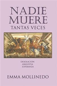Nadie Muere Tantas Veces