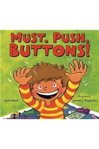 Must. Push. Buttons!