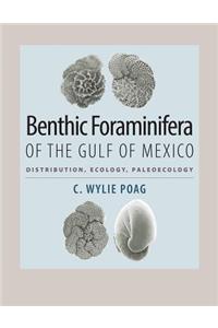 Benthic Foraminifera of the Gulf of Mexico