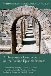 Ambrosiaster's Commentary on the Pauline Epistles