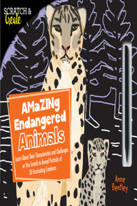 Scratch & Create: Amazing Endangered Animals