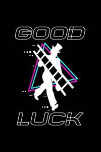 Good Luck