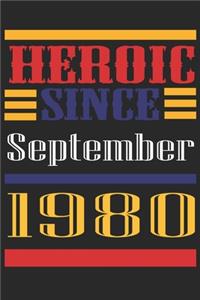 Heroic Since 1980 September Occasional Notebook Gift