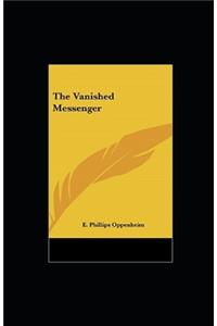 The Vanished Messenger Illustrated