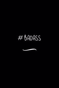 #Badass