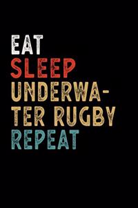 Eat Sleep Underwater Rugby Repeat Funny Sport Gift Idea
