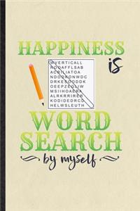 Happiness Is Word Search by Myself